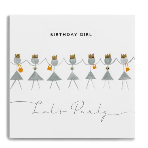 GREETING CARD -  BIRTHDAY GIRL - LETS PARTY